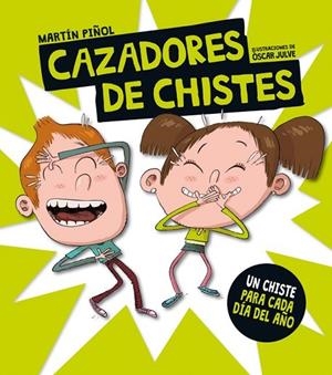 CAZADORES DE CHISTES | 9788424658816 | PIÑOL,MARTIN JULVE,OSCAR