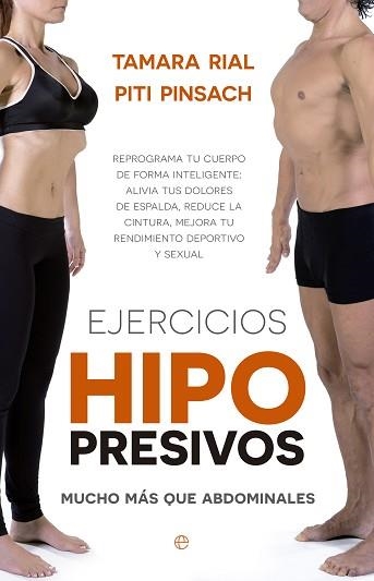 EJERCICIOS HIPOPRESIVOS MUCHO MAS QUE ABDOMINALES | 9788490603291 | PINSACH,PITI RIAL,TAMARA