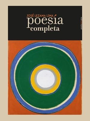 POESIA COMPLETA | 9788416677221 | LEZAMA LIMA,JOSE