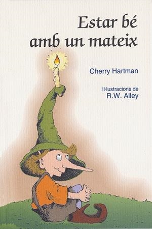 ESTAR BE AMB UN MATEIX. (IL-LUS.R.W.ALLEY) | 9788428529877 | HARTMAN,CHERRY