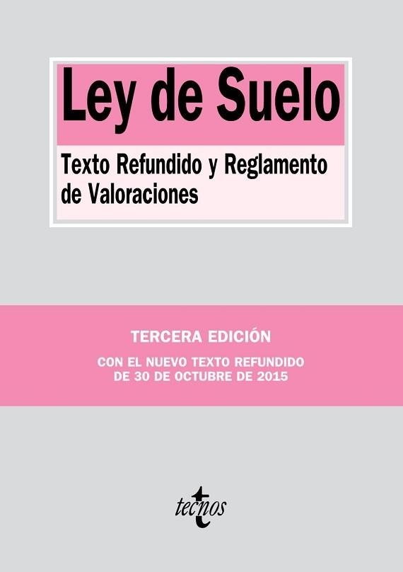 LEY DE SUELO. TEXTO REFUNDIDO Y REGLAMENTO DE VALORACIONES | 9788430968619