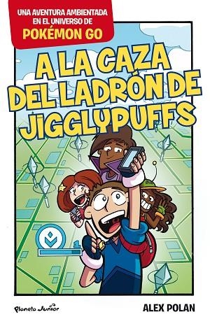 A LA CAZA DEL LADRON DE JIGGLYPUFFS | 9788408165224 | POLAN,ALEX