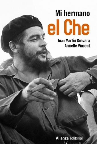 MI HERMANO EL CHE | 9788491045069 | MARTIN GUEVARA,JUAN VINCENT,ARMELLE