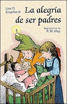 ALEGRIA DE SER PADRES | 9788428521468 | ENGELHARDT,LISA