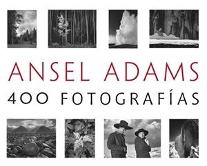 ANSEL ADAMS: 400 FOTOGRAFIAS | 9788441537927 | ADAMS,ANSEL