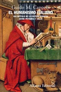 HUMANISMO ITALIANO. UN CAPITULO DE LA CULTURA EUROPEA ENTRE PETRARCA Y VALLA | 9788420648804 | CAPPELLI,GUIDO M.