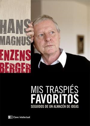 MIS TRASPIES FAVORITOS SEGUIDOS DE UN ALMACEN DE IDEAS | 9788494001444 | ENZENSBERGER,HANS MAGNUS