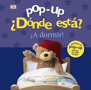 DONDE ESTA? A DORMIR! POP-UP | 9788469606292