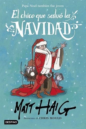 CHICO QUE SALVO LA NAVIDAD | 9788408162896 | HAIG,MATT