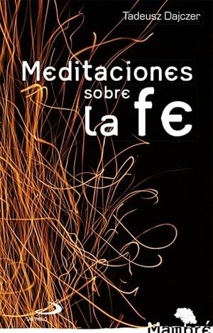 MEDITACIONES SOBRE LA FE | 9788428541053 | TADEUSZ,DASZER