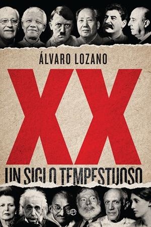 XX UN SIGLO TEMPESTUOSO | 9788490607763 | LOZANO,ALVARO