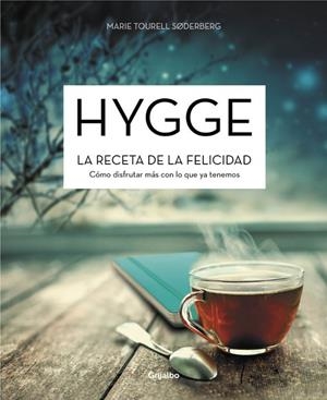 HYGGE. LA RECETA DE LA FELICIDAD | 9788416449644 | TOURELL SODERBERG,MARIE