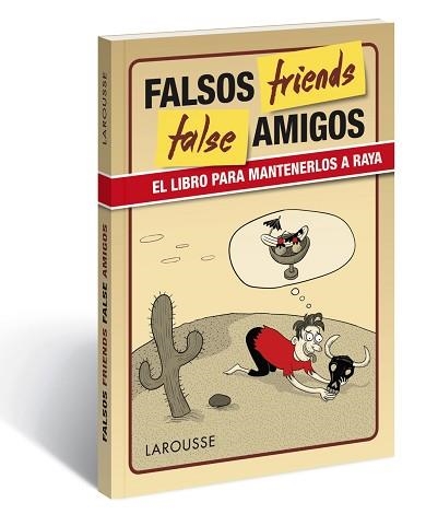 FALSOS FRIENDS FALSE AMIGOS. EL LIBRO PARA MANTENERLOS A RAYA | 9788416641109