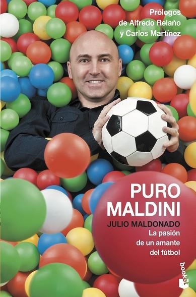 PURO MALDINI. LA PASION DE UN AMANTE DEL FUTBOL | 9788408127802 | MALDONADO,JULIO