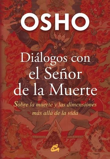 DIALOGOS CON EL SEÑOR DE LA MUERTE | 9788484455776 | OSHO