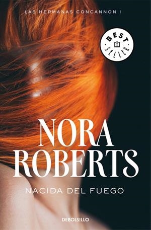 NACIDA DEL FUEGO. LAS HERMANAS CONCANNON I | 9788466335683 | ROBERTS,NORA
