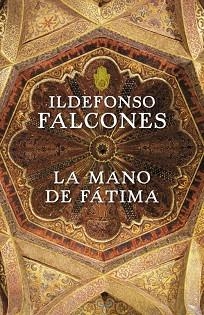 LA MANO DE FATIMA | 9788425343544 | FALCONES DE SIERRA,ILDEFONSO