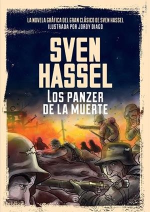 PANZER DE LA MUERTE (NOVELA GRAFICA) | 9788490608043 | HASSEL,SVEN DIAGO,JORDY