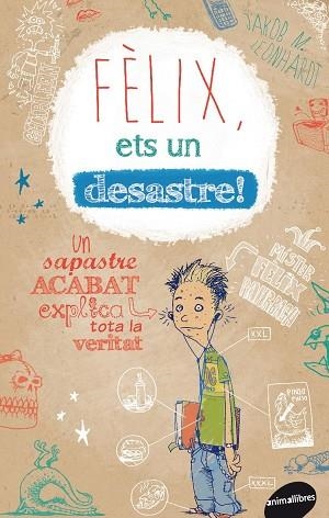 FELIX ETS UN DESASTRE | 9788415975205 | LEONHARDT,JAKOB M.