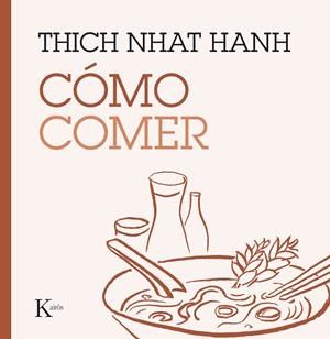 COMO COMER | 9788499885223 | THICH NHAT HANH