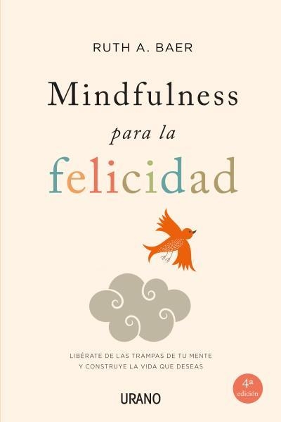 MINDFULNESS PARA LA FELICIDAD | 9788479538859 | BAER,RUTH A.