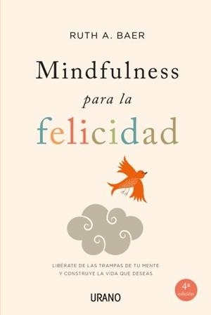 MINDFULNESS PARA LA FELICIDAD | 9788479538859 | BAER,RUTH A.