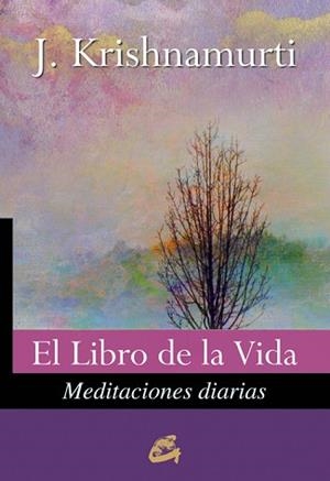 LIBRO DE LA VIDA. MEDITACIONES DIARIAS | 9788484453604 | KRISHNAMURTI,J.