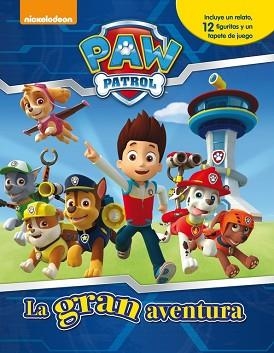 PAW PATROL LA GRAN AVENTURA LIBRO + 12 FIGURAS + TAPETE DE JUEGO | 9788448846947