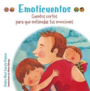 EMOTICUENTOS. CUENTOS CORTOS PARA QUE ENTIENDAS TUS EMOCIONES | 9788469606407 | GARCIA FRANCO,PEDRO MARIA
