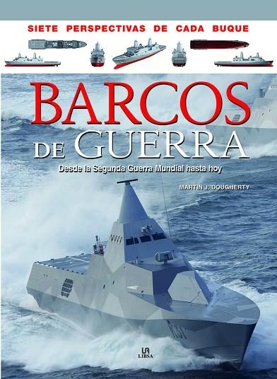 BARCOS DE GUERRA DESDE LA SEGUNDA GUERRA MUNDIAL HASTA HOY | 9788466234023 | DOUGHERTY,MARTIN J.
