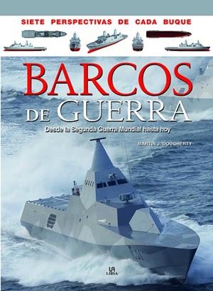 BARCOS DE GUERRA DESDE LA SEGUNDA GUERRA MUNDIAL HASTA HOY | 9788466234023 | DOUGHERTY,MARTIN J.