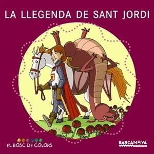 LLEGENDA DE SANT JORDI | 9788448917494 | GIL,ROSA BALDO,ESTEL SOLIVA,MARIA