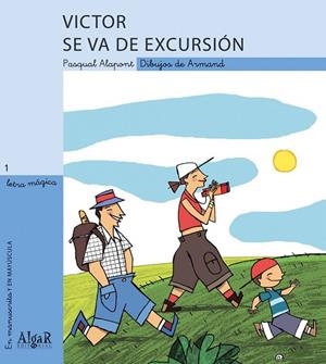 VICTOR SE VA DE EXCURSION | 9788495722423 | ALAPONT,PASQUAL