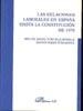 RELACIONES LABORALES EN ESPAÑA HASTA LA CONSTITUCION DE 1978 | 9788498490954 | PURCALLA BONILLA,MIGUEL A JORDA FERNANDEZ,ANTONI