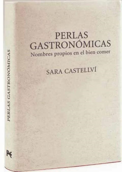 PERLAS GASTRONOMICAS. NOMBRES PROPIOS EN EL BIEN COMER | 9788420693736 | CASTELLVI,SARA