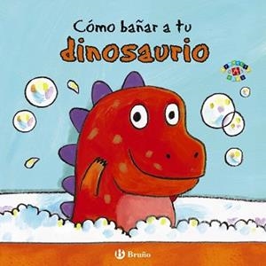 COMO BAÑAR A TU DINOSAURIO | 9788469605653