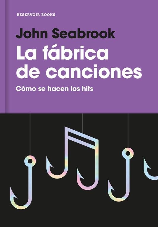 FABRICA DE CANCIONES. COMO SE HACEN LOS HITS | 9788416709359 | SCABROOK,JOHN