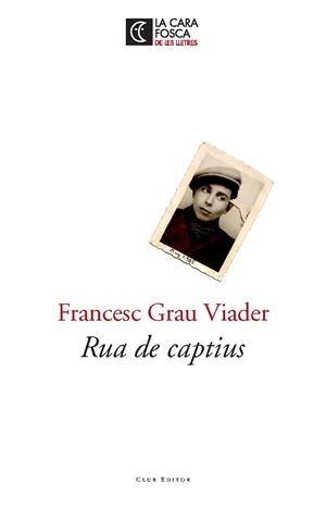 RUA DE CAPTIUS | 9788473291811 | GRAU I VIADER,FRANCESC