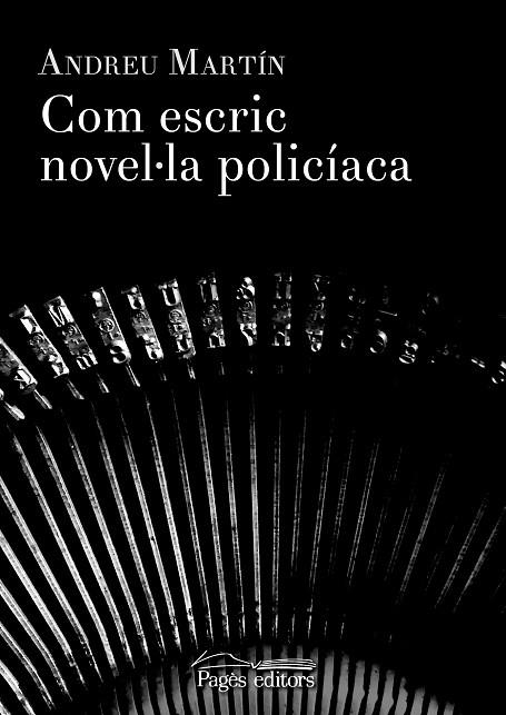 COM ESCRIC NOVEL.LA POLICIACA | 9788499758251 | MARTIN,ANDREU