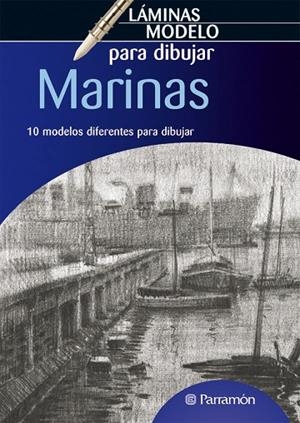 MARINAS. 10 MODELOS PARA DIBUJAR | 9788434236554 | PARRAMON, EQUIPO