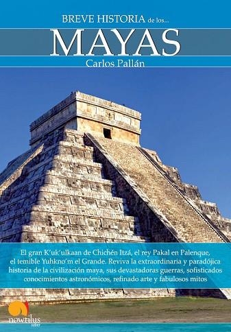 BREVE HISTORIA DE LOS MAYAS | 9788499671536 | PALLAN GAYOL,CARLOS