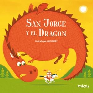 SAN JORGE Y EL DRAGON | 9788495537928 | IBAÑEZ,KIKE