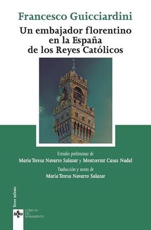UN EMBAJADOR FLORENTINO EN LA ESPAÑA DE LOS REYES CATÓLICOS | 9788430970742 | GIURCCIARDINI, FRANCESCO