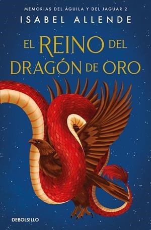 EL REINO DEL DRAGON DE ORO. MEMORIAS DEL AGUILA Y DEL JAGUAR 2 | 9788497935708 | ALLENDE,ISABEL