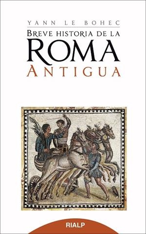 BREVE HISTORIA DE LA ROMA ANTIGUA | 9788432142796 | LE BOHEC,YANN