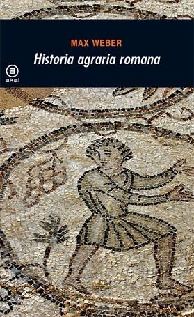 HISTORIA AGRARIA ROMANA | 9788473395526 | WEBER,MAX
