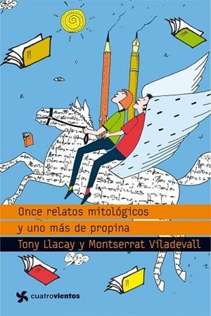 ONCE RELATOS MITOLOGICOS Y UNO MAS DE PROPINA | 9788408099093 | LLACAY,TONI VILADEVALL,MONTSE
