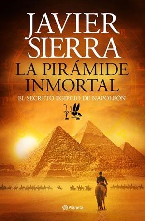 PIRAMIDE INMORTAL. EL SECRETO EGIPCIO DE NAPOLEÓN | 9788408131441 | SIERRA,JAVIER