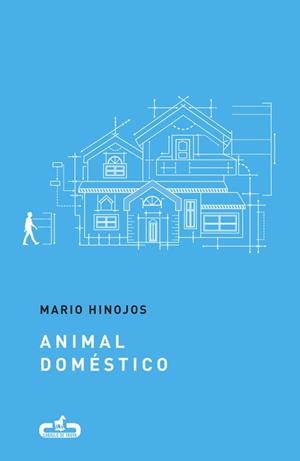 ANIMAL DOMESTICO | 9788415451709 | HINOJOS,MARIO