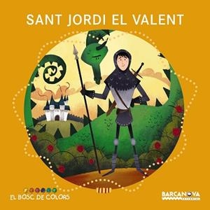 SANT JORDI EL VALENT | 9788448938802 | BALDO,ESTEL / GIL,ROSA / SOLIVA,MARIO
